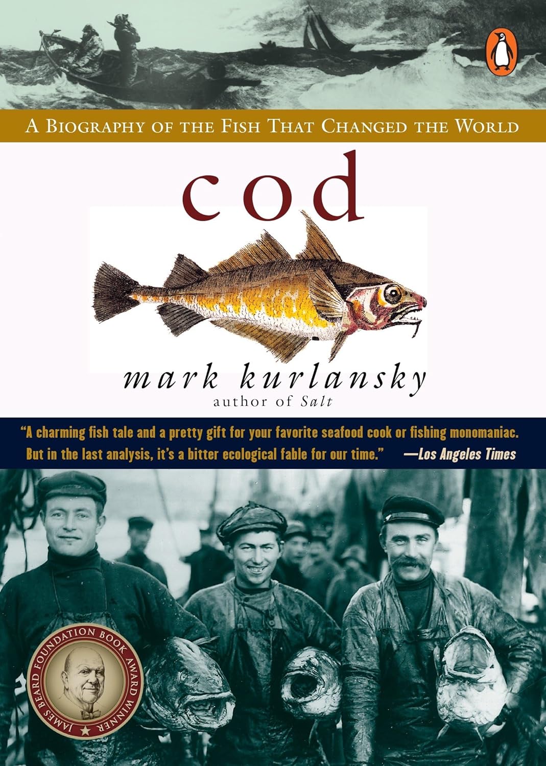 Cod: A Biography of the Fish that Changed the World.