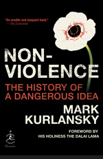 Non-Violence: The History of a Dangerous Idea