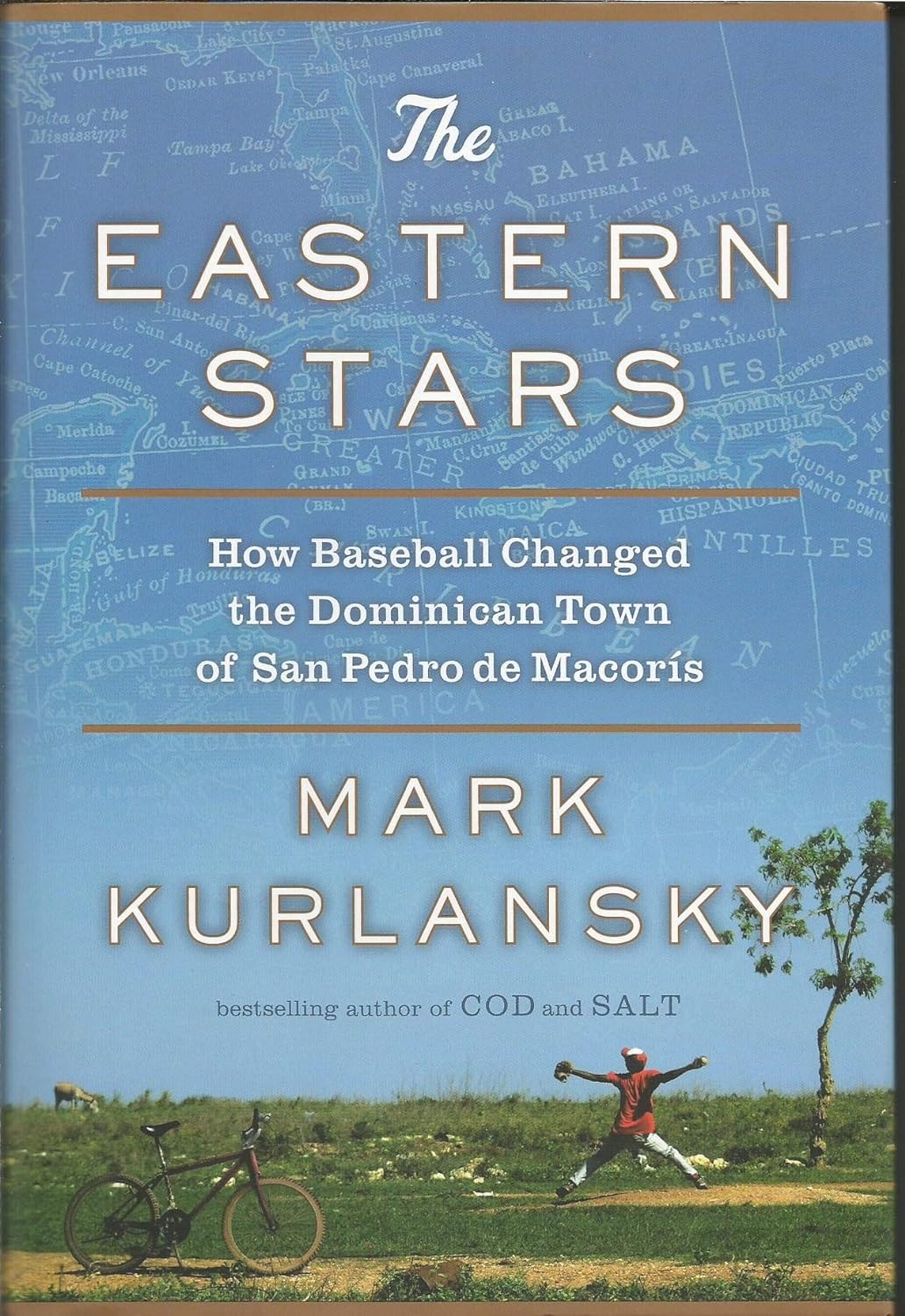 The Eastern Stars: How Baseball Changed the Dominican Town of San Pedro de Macorís
